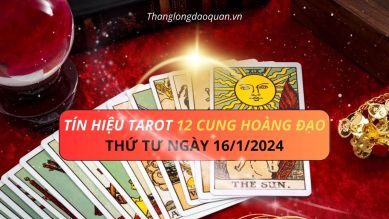 Tín hiệu Tarot ngày 16/1/2024: 12 Cung Hoàng Đạo gặp biến!