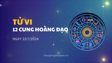 Tử vi hàng ngày 22/1/2024: Vận trình của 12 cung hoàng đạo