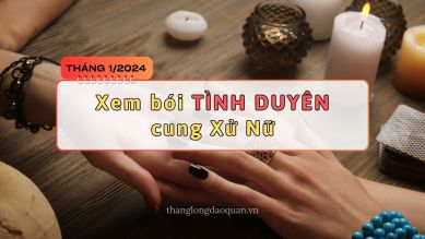 Xem sao bói tình duyên cung Xử Nữ tháng 1/2024