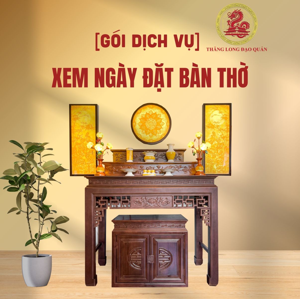 [GÓI DỊCH VỤ]  XEM NGÀY ĐẶT BÀN THỜ - THĂNG LONG ĐẠO QUÁN