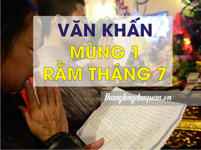 Văn khấn mùng 1, Rằm tháng 7 chuẩn truyền thống Việt Nam