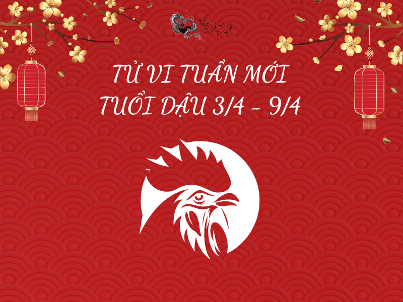 Tử vi tuổi Dậu tuần mới 3/4 - 9/4