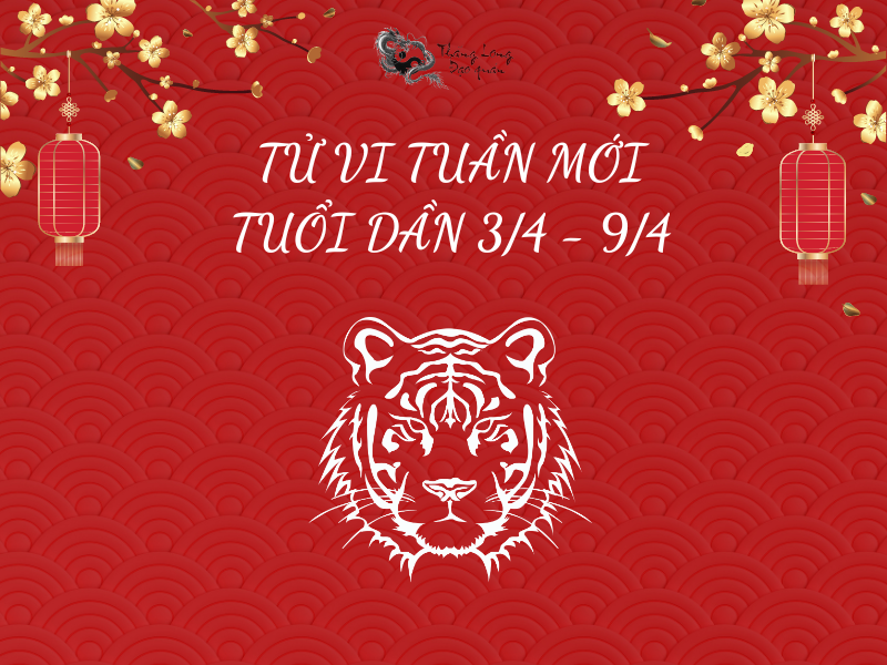 Tử vi tuổi Dần tuần mới 3/4 - 9/4