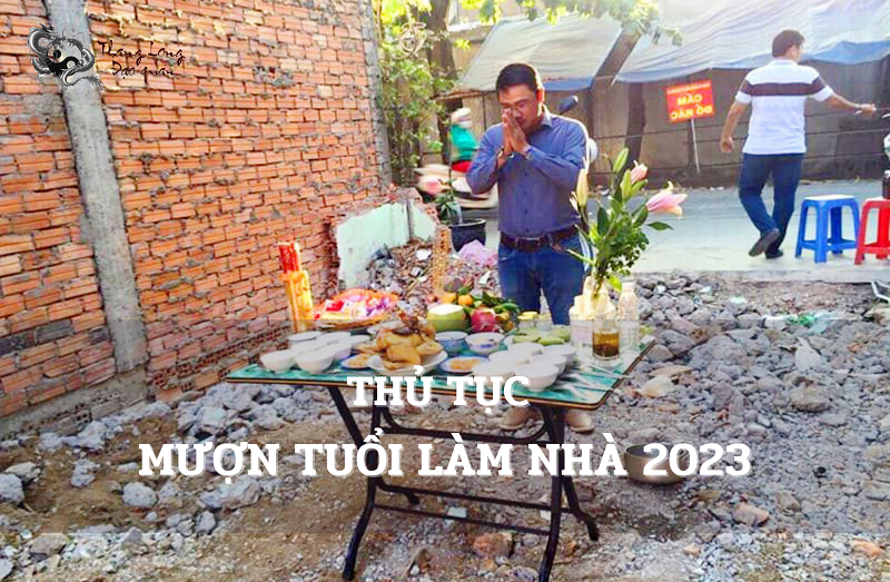 thu-tuc-muon-tuoi-lam-nha-nam-2023