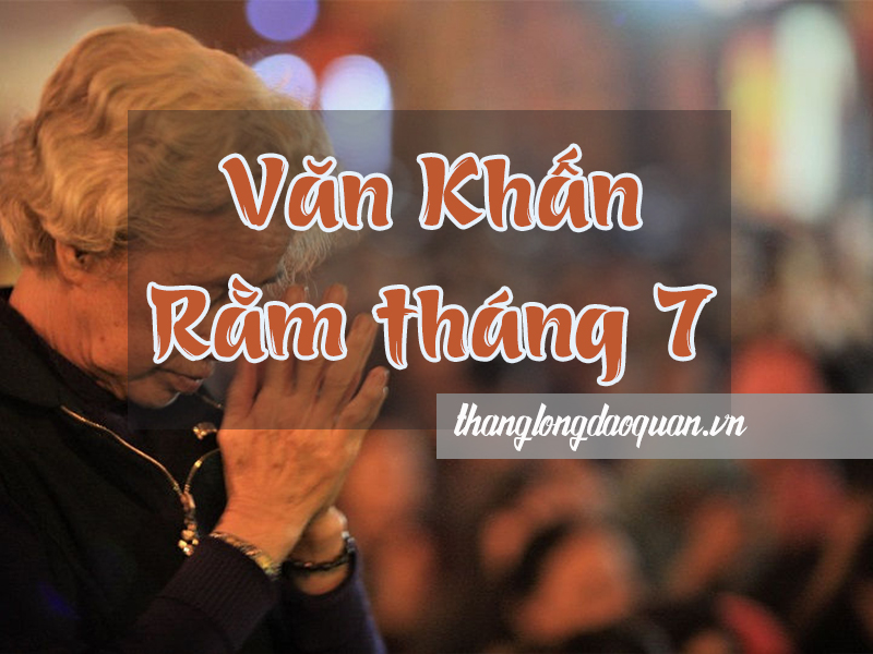 Tổng hợp đầy đủ văn khấn Rằm tháng 7 cúng Phật, ông Địa, phóng sinh