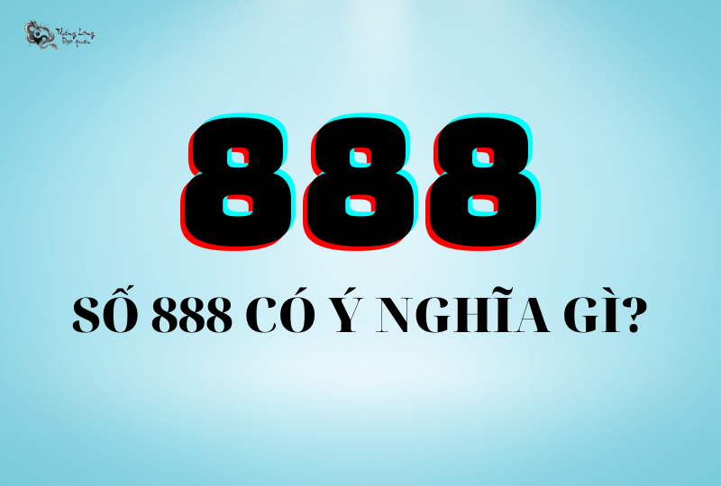Số 888 có phải là con số đẹp không?