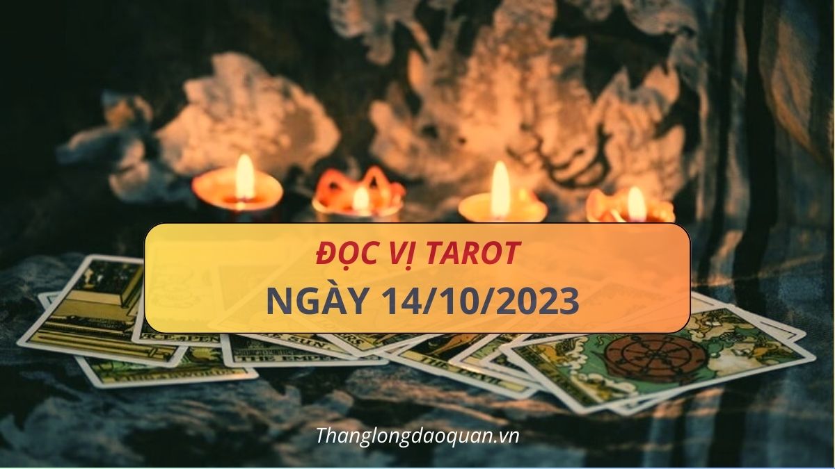 Thông điệp nào của ngày 13/10/2023 sẽ gửi tới 12 Cung Hoàng Đạo thông qua những lá bài Tarot
