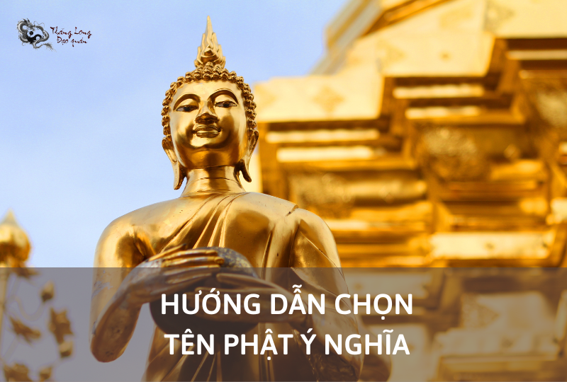 Hướng dẫn cách chọn tên Phật ý nghĩa