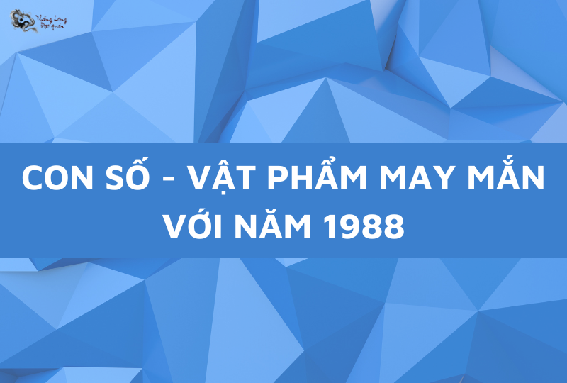 Nam/ nữ tuổi Thìn lại có một con số may mắn riêng