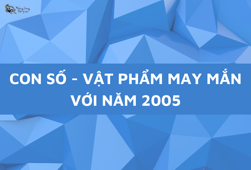 Vật phẩm may mắn của người tuổi Ất Dậu là gì?